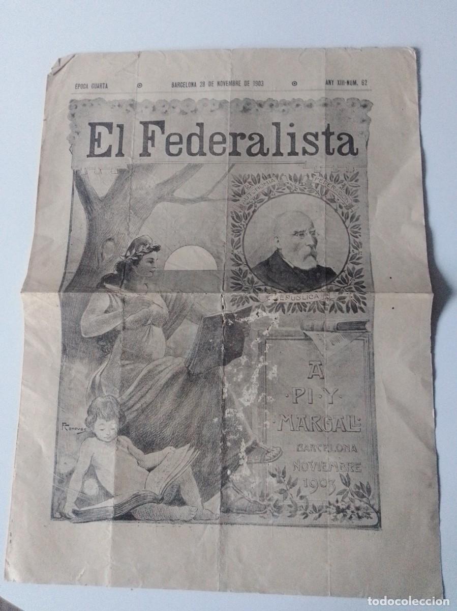 Coleccionismo de Revistas y Peri&oacute;dicos: PERIODICO EL FEDERALISTA 1903 NUM 62 PI Y MARGALL