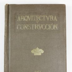 Coleccionismo de Revistas y Periódicos: ARQUITECTURA Y CONSTRUCCIÓN - AÑO 1917. 20X28 CM.. Lote 371185576