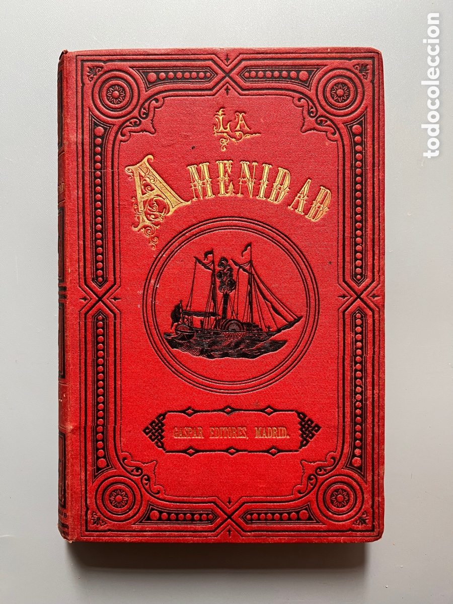 Collectionnisme de Revues et Journaux: LA AMENIDAD, BOLETIN DE ILUSTRACI&Oacute;N Y RECREO. A&ntilde;o I - tomo I, 1883-1884