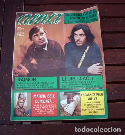 Collezionismo di Riviste e Giornali: AMA / LLUIS LLACH, MARCIA BELL, JUAN BAU, AGATA LYS, LORETA TOVAR, RAIMON, DALILA DI LAZZARO