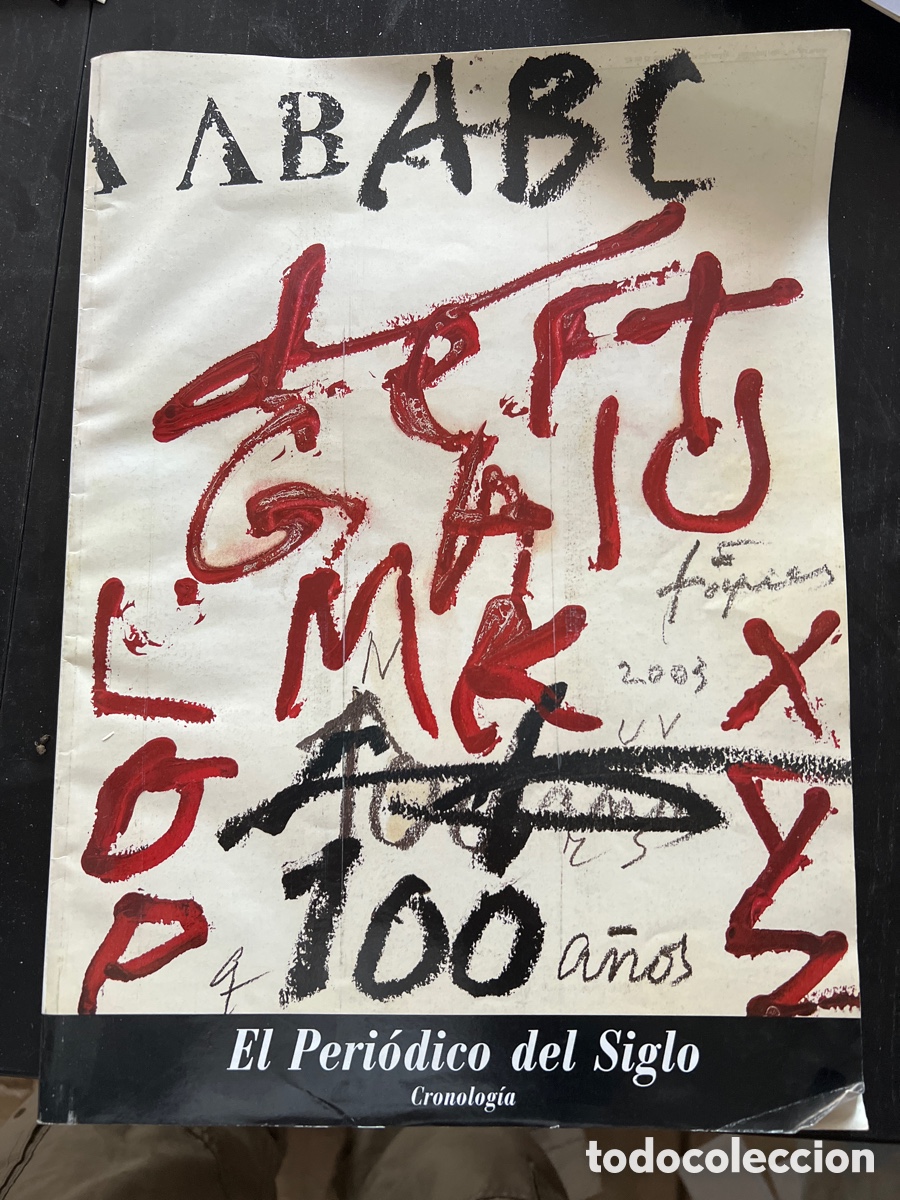 Coleccionismo de Revistas y Peri&oacute;dicos: ABC 100a&ntilde;os. El peri&oacute;dico del siglo Cronolog&iacute;a