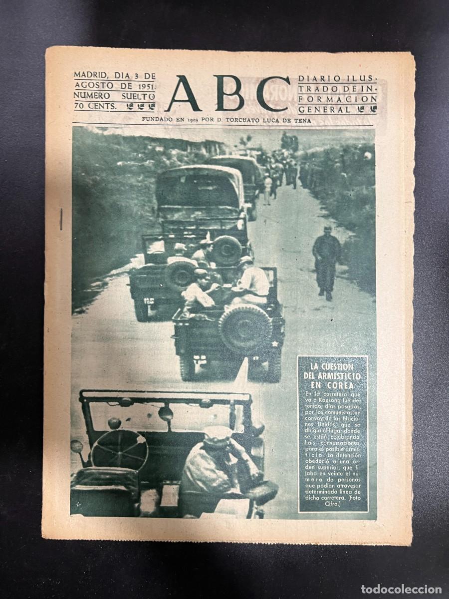 Coleccionismo de Revistas y Peri&oacute;dicos: ABC. AGOSTO 1951. N&ordm; 14170. LA CUESTION DEL ARMISTICIO EN COREA. LEER