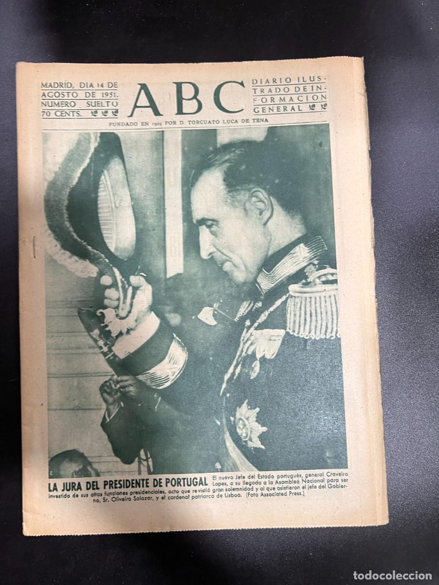 Coleccionismo de Revistas y Peri&oacute;dicos: ABC. AGOSTO 1951. N&ordm; 14179. LA JURA DEL PRESIDENTE DE PORTUGAL EN PORTADA. LEER