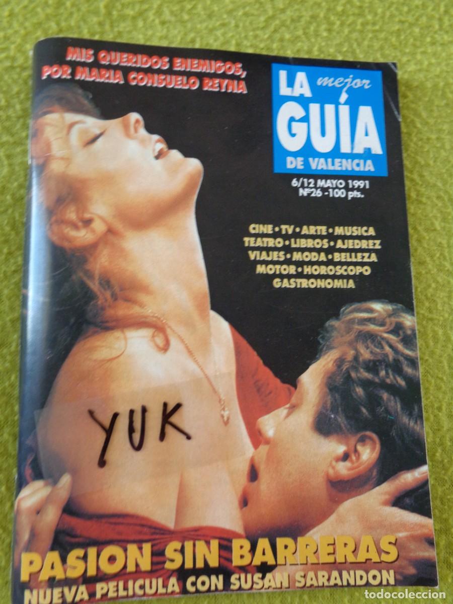 Coleccionismo de revistas y peri&oacute;dicos: SUSAN SARANDON - SARA MONTIEL- RUTA BAKALAO DESTROY...EN GUIA DE VALENCIA 1991