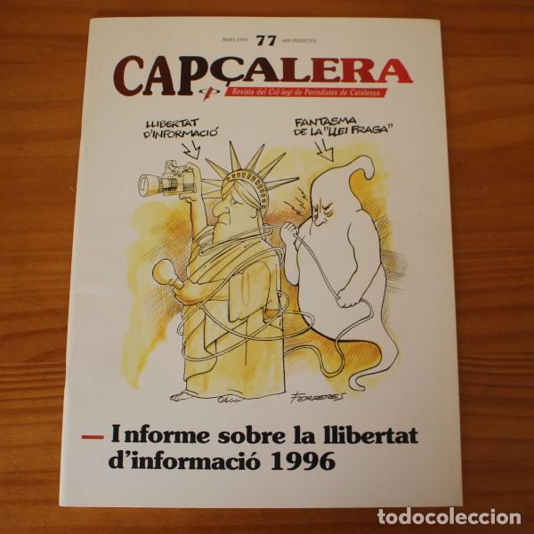Collectionnisme de Revues et Journaux: CAP&Ccedil;ALERA 77 JINFORME SOBRE LA LLIBERTAT D&rsquo;INFORMACIO 1996. EN CATALA