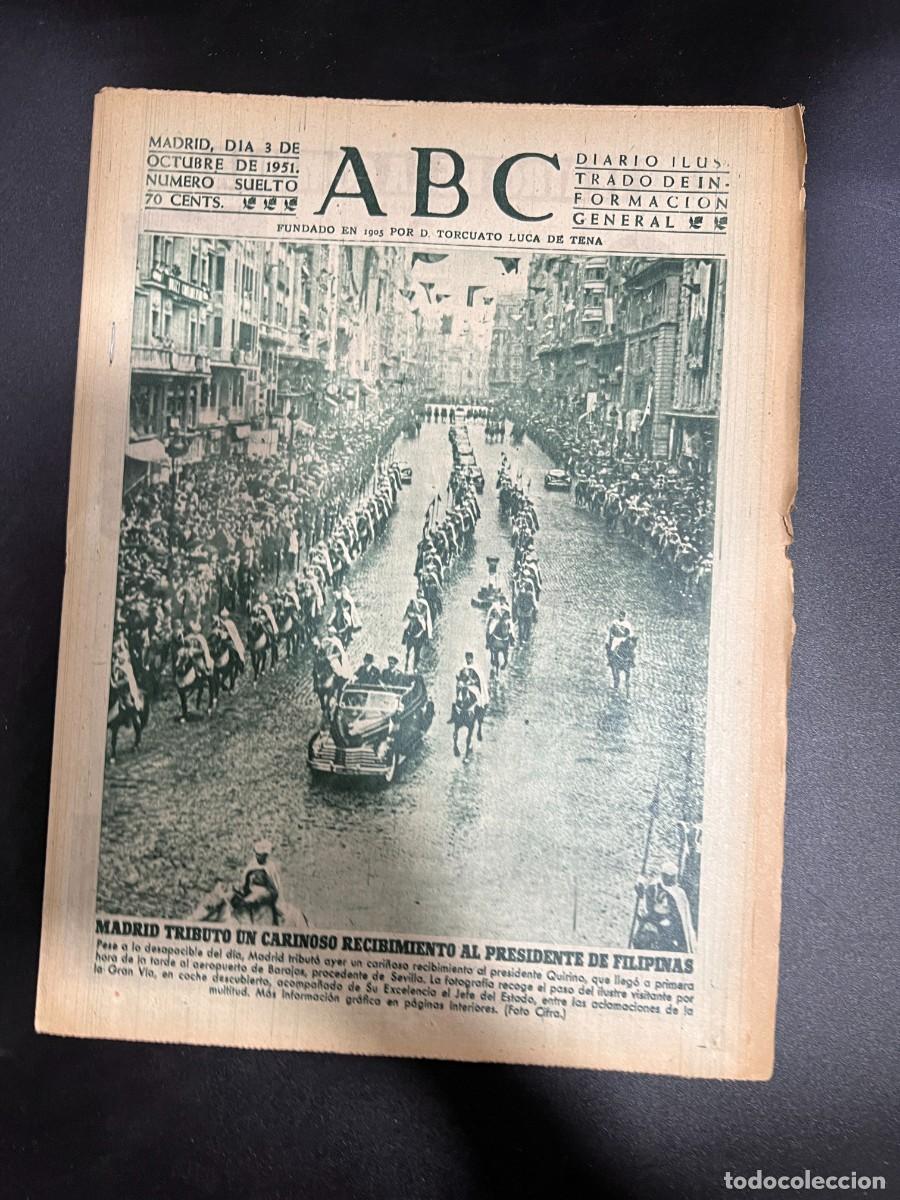 Coleccionismo de Revistas y Peri&oacute;dicos: ABC. OCTUBRE 1951. N&ordm; 14222. MADRID EXPRESA UN CARI&Ntilde;OSO RECIBIMIENTO AL PRESIDENTE DE FILIPINAS.LEER