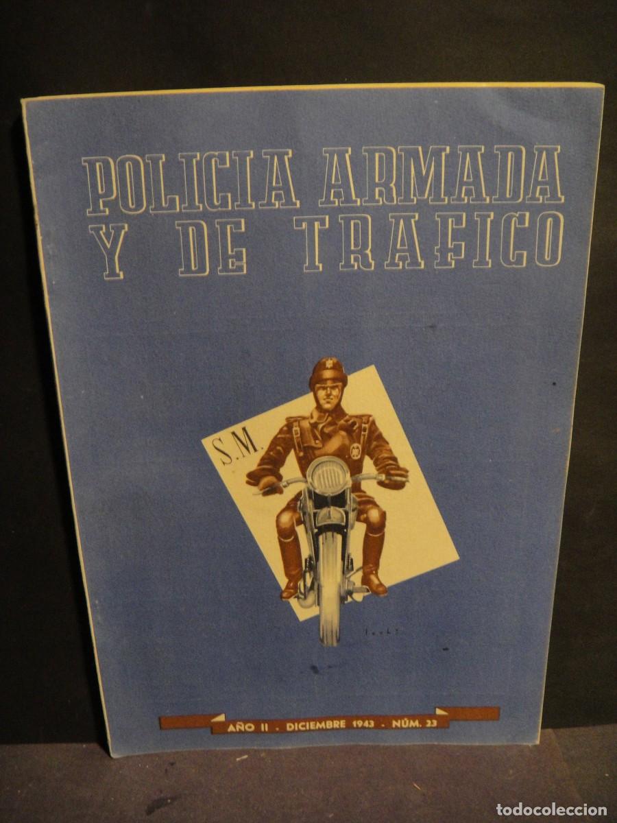Collezionismo di Riviste e Giornali: policia armada y de trafico n&ordm; 23 , diciembre de 1943