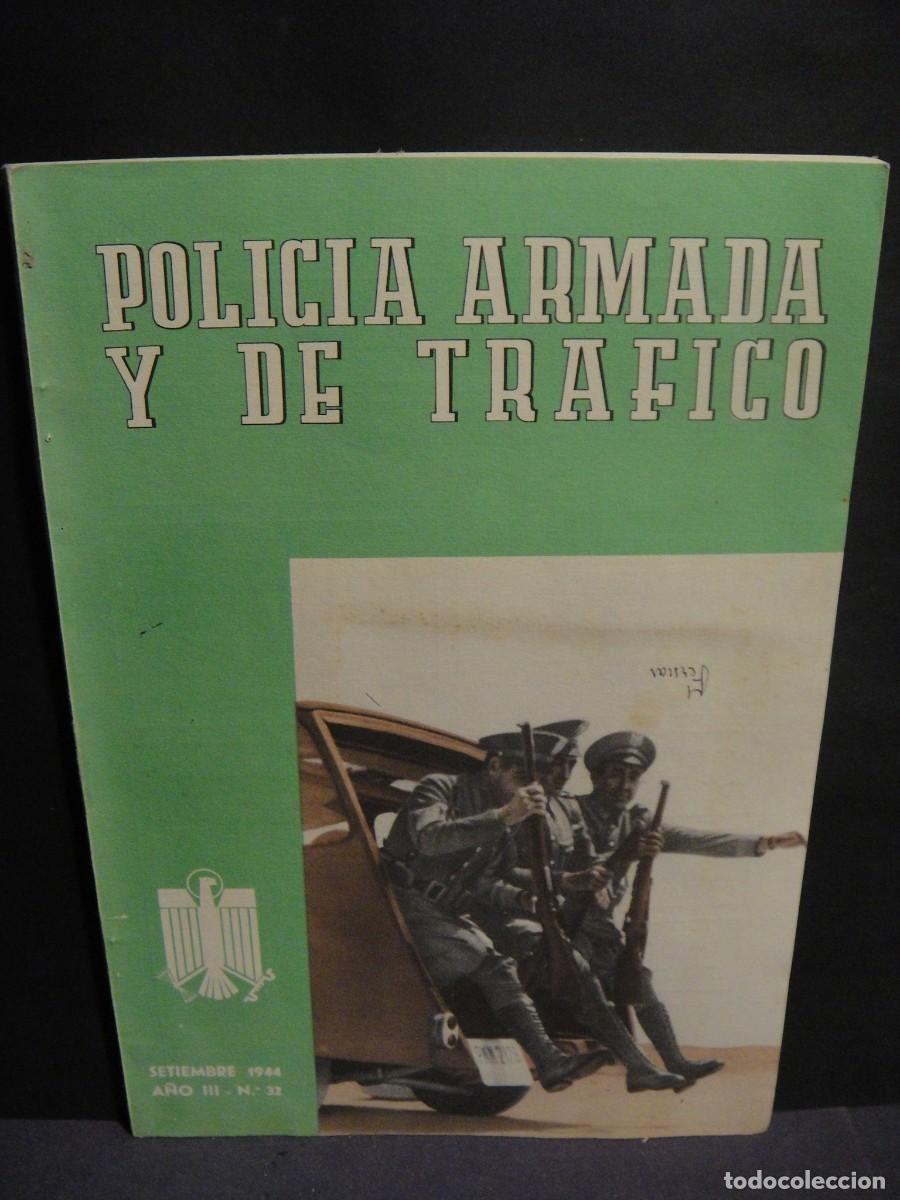 Collezionismo di Riviste e Giornali: policia armada y de trafico n&ordm; 32 , septiembre de 1944