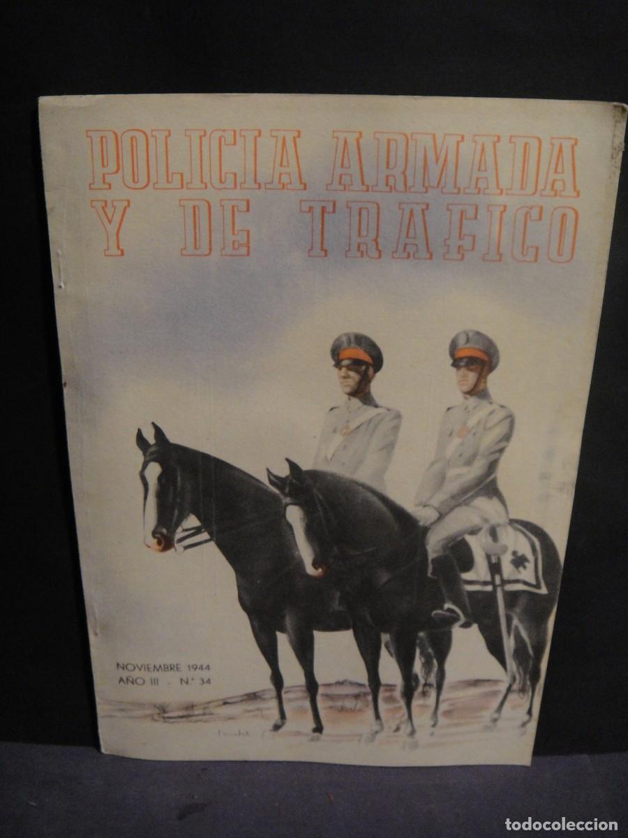 Collezionismo di Riviste e Giornali: policia armada y de trafico n&ordm; 34 , noviembre de 1944