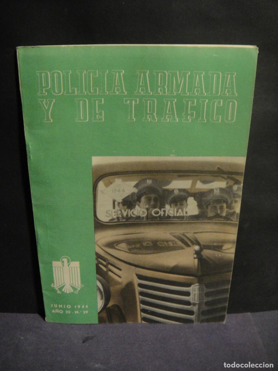 Collezionismo di Riviste e Giornali: policia armada y de trafico n&ordm; 29 , junio de 1944