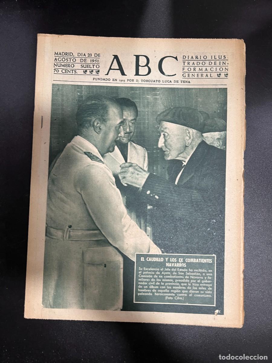 Coleccionismo de Revistas y Peri&oacute;dicos: ABC. AGOSTO 1951. N&ordm; 14187. EL CAUDILLO Y LOS EX COMBATIENTES NAVARROS. LEER