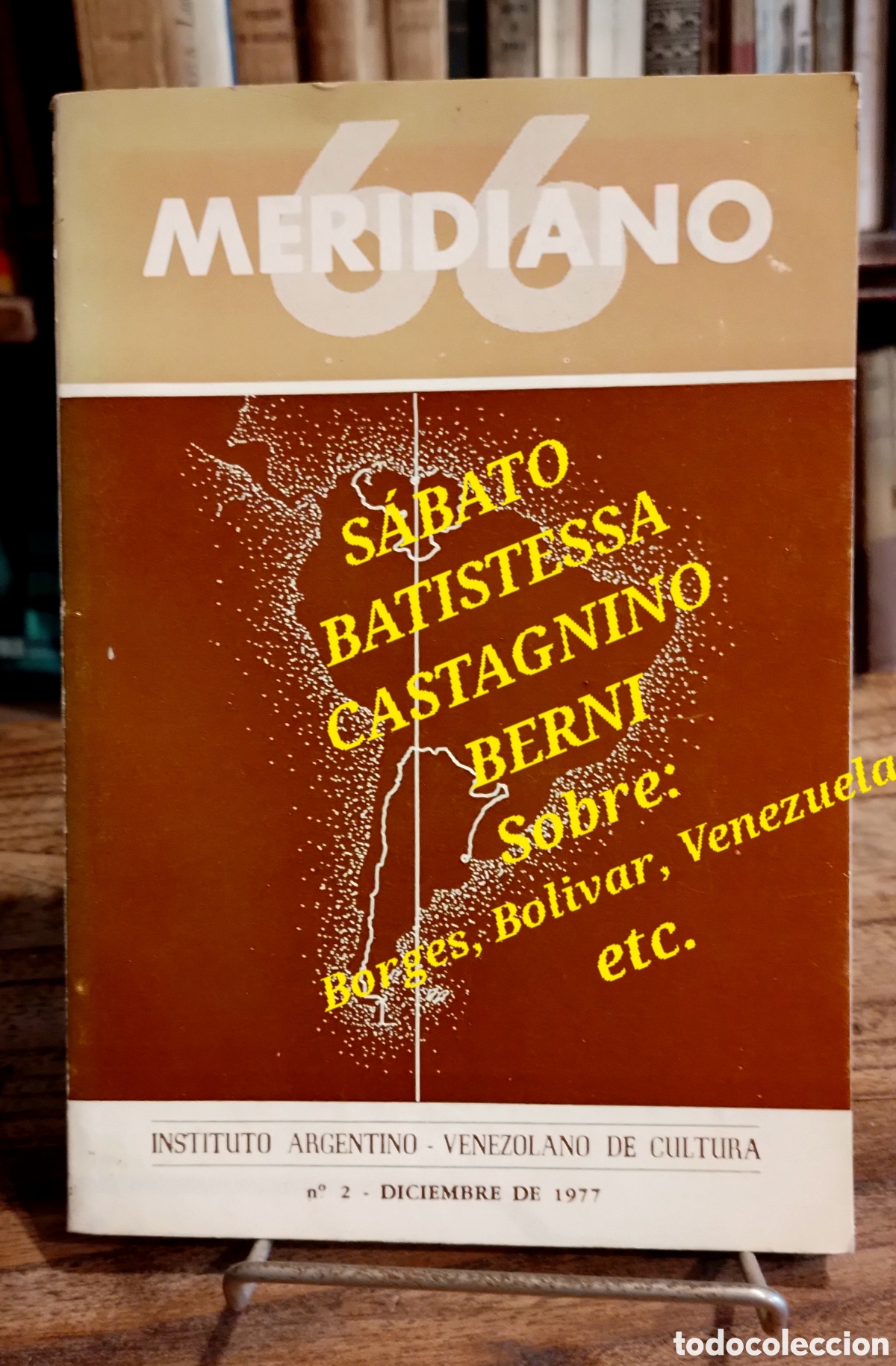 Sammeln von Zeitschriften und Zeitungen: MERIDIANO 66. Rev Instituto Argentino Venezolano 1977 Sabato Berl&iacute;n Castagnino Bolivar VENEZUELA