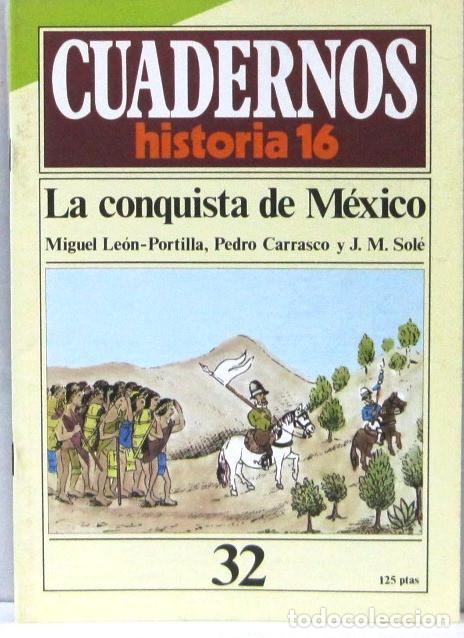 Collezionismo di Riviste e Giornali: CUADERNO 16 - N&ordm; 32 - LA CONQUISTA DE MEXICO - REVISTA