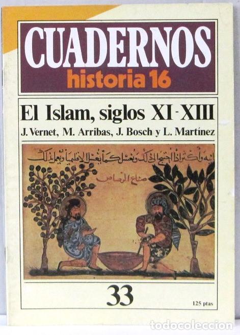 Collezionismo di Riviste e Giornali: CUADERNO 16 - N&ordm; 33 - EL ISLAM SIGLO XI - XIII - REVISTA