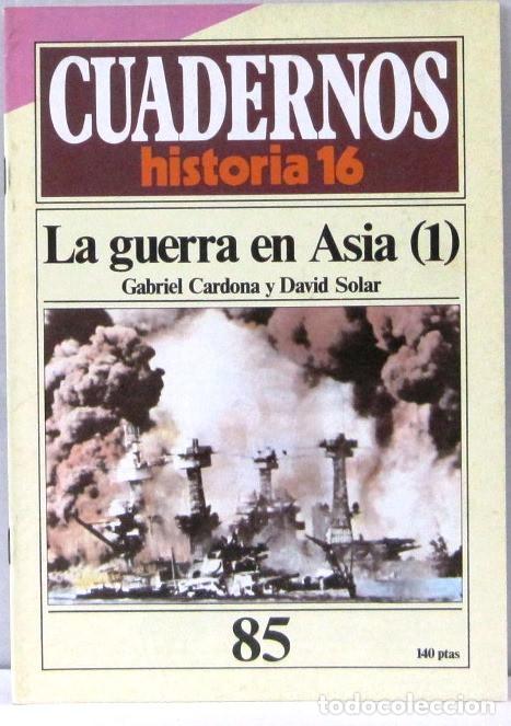 Coleccionismo de Revistas y Peri&oacute;dicos: CUADERNO 16 - N&ordm; 85 - LA GUERRA EN ASIA (1) - REVISTA