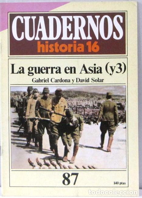 Coleccionismo de Revistas y Peri&oacute;dicos: CUADERNO 16 - N&ordm; 87 - LA GUERRA EN ASIA ( Y 3) - REVISTA