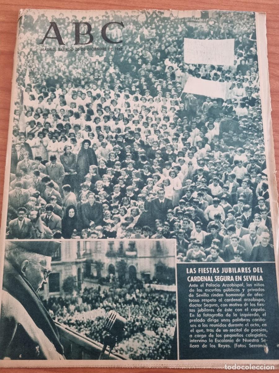 Coleccionismo de Revistas y Peri&oacute;dicos: ABC. MADRID,20 DICIEMBRE 1952. N&deg; 14601. LAS FIESTAS JUBILARES DEL CARDENAL SEGURA EN SEVILLA. LEER.