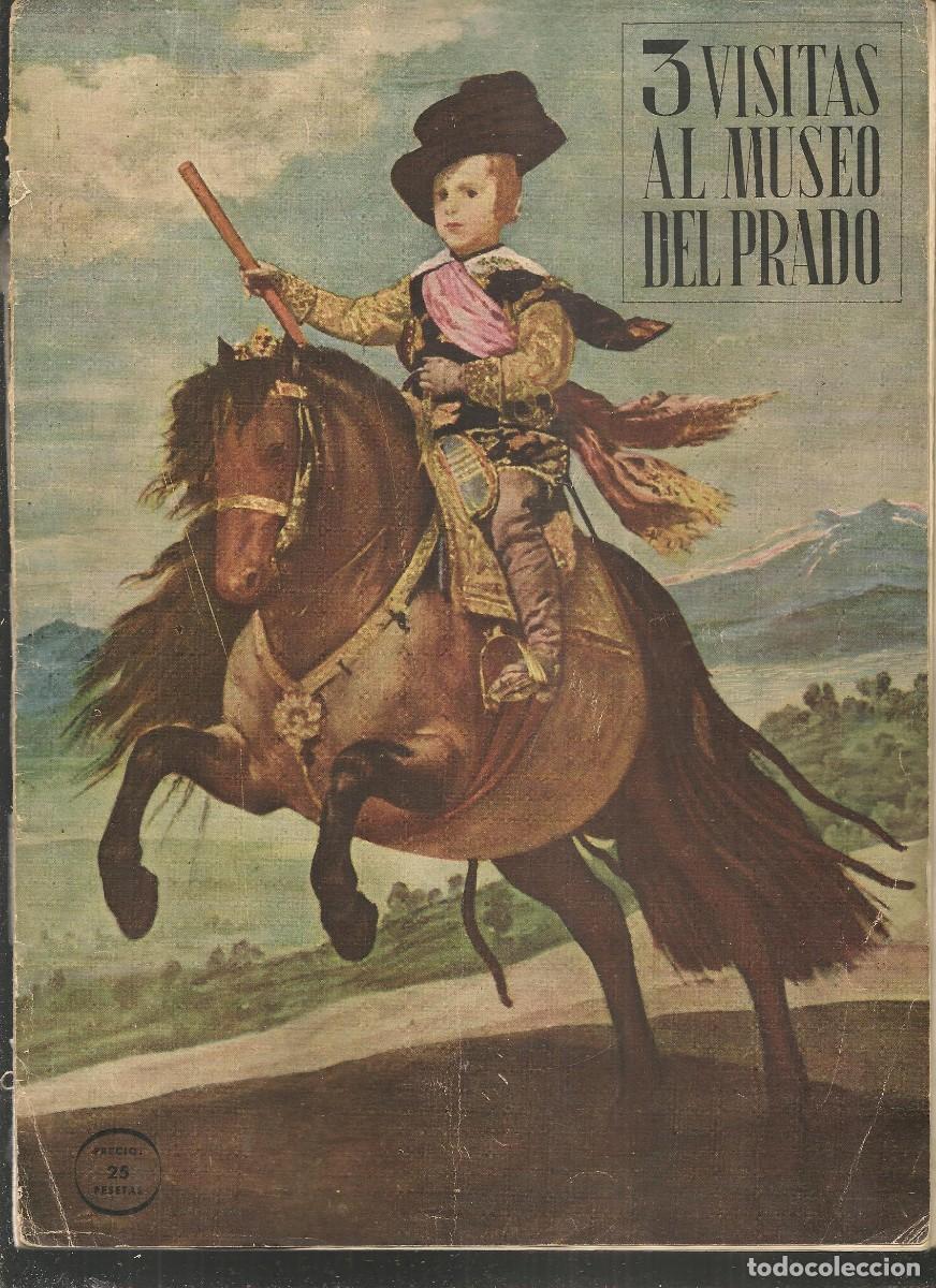 Coleccionismo de Revistas y Peri&oacute;dicos: REVISTA PUBLICIDAD VIAJES MELI&Aacute;. 3 VISITAS AL MUSEO DEL PRADO. A&Ntilde;O 1952??.(P/D58)