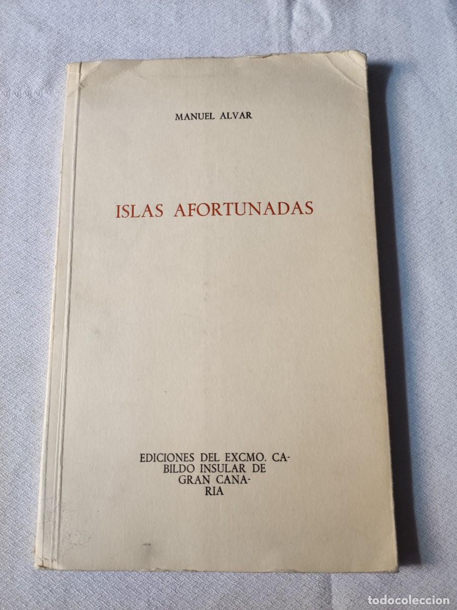 Sammeln von Zeitschriften und Zeitungen: Islas afortunadas. Manuel Alvar.