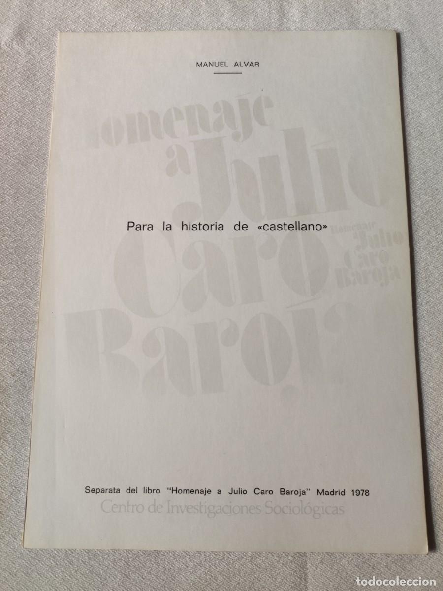 Coleccionismo de revistas y peri&oacute;dicos: Para la historia de castellano . Manuel Alvar.