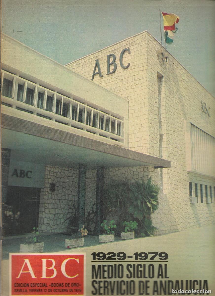 Coleccionismo de Revistas y Peri&oacute;dicos: ABC. ESPECIAL BODAS DE ORO. 1929 - 1979. MEDIO SIGLO AL SERVICIO DE ANDALUC&Iacute;A. (P/D58)