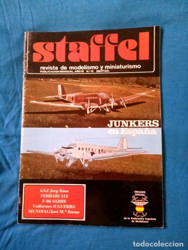 Coleccionismo de Revistas y Peri&oacute;dicos: REVISTA MODELISMO STAFFEL N&ordm; 15 A&Ntilde;O III JUNKERS FERRARI 312 F-86 SABRE GAZ