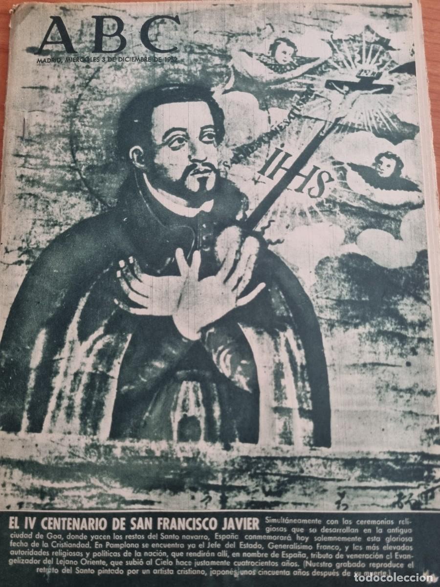 Coleccionismo de Revistas y Peri&oacute;dicos: ABC. MADRID, 3 DICIEMBRE 1952. N&deg; 14586. EL IV CENTENARIO DE SAN FRANCISCO JAVIER. LEER.
