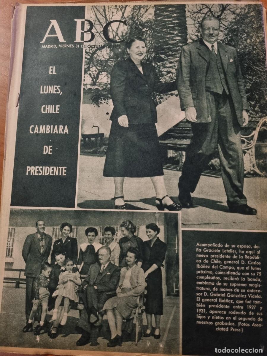 Coleccionismo de Revistas y Peri&oacute;dicos: ABC. MADRID, 31 OCTUBRE 1952. N&deg; 14558. CHILE CAMBIARA DE PRESIDENTE. LEER.