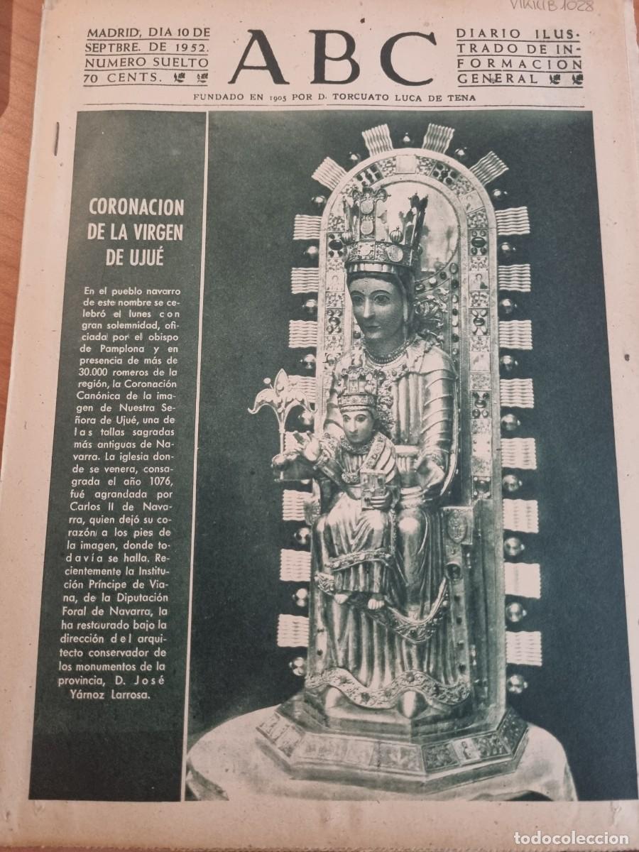 Coleccionismo de Revistas y Peri&oacute;dicos: ABC. MADRID, 10 SEPTIEMBRE 1952. N&deg; 14514. CORONACION DE LA VIRGEN DE UJUE. LEER.