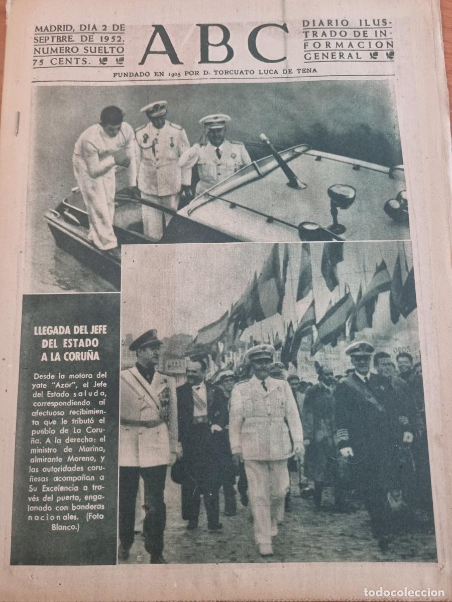 Coleccionismo de Revistas y Peri&oacute;dicos: ABC. MADRID, 2 SEPTIEMBRE 1952. N&deg; 14507. LLEGADA DEL JEFE DEL ESTADO A LA CORU&Ntilde;A. LEER.
