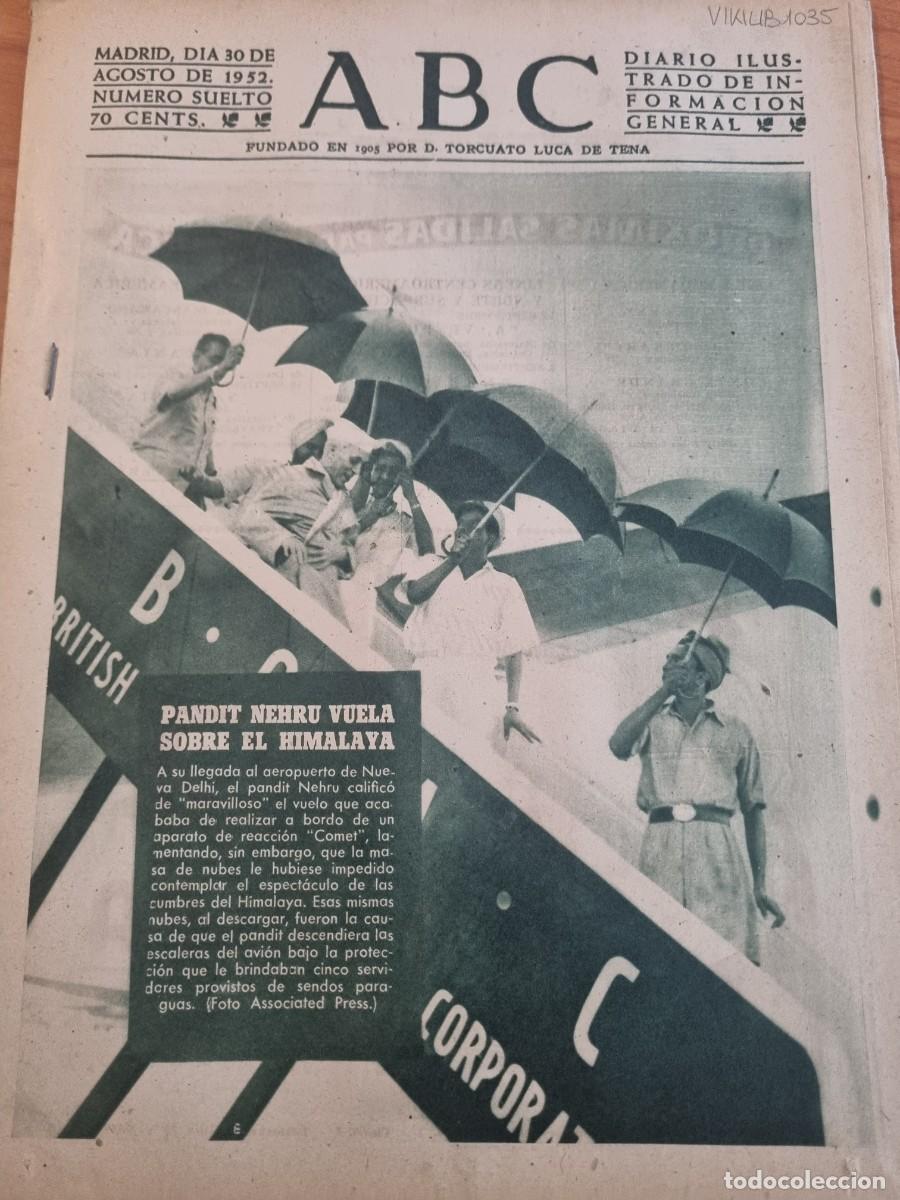 Coleccionismo de Revistas y Peri&oacute;dicos: ABC. MADRID, 30 AGOSTO 1952. N&deg; 14505. PANDIT NEHRU VUELA SOBRE EL HIMALAYA. LEER.