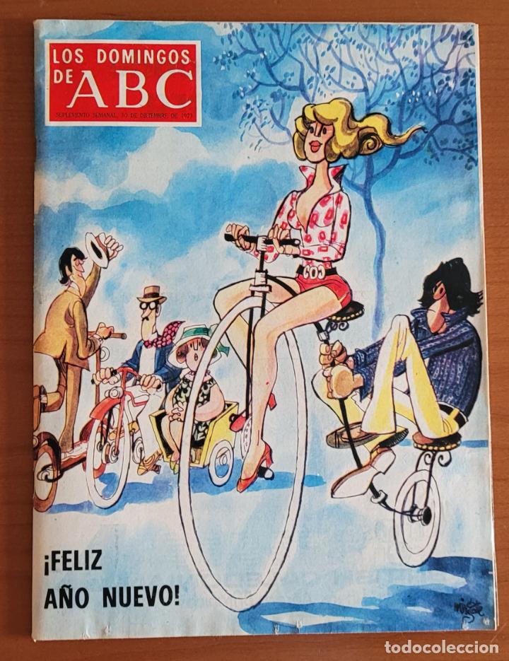 Coleccionismo de Revistas y Peri&oacute;dicos: Los Domingos del ABC 30-12-73 Feliz a&ntilde;o nuevo