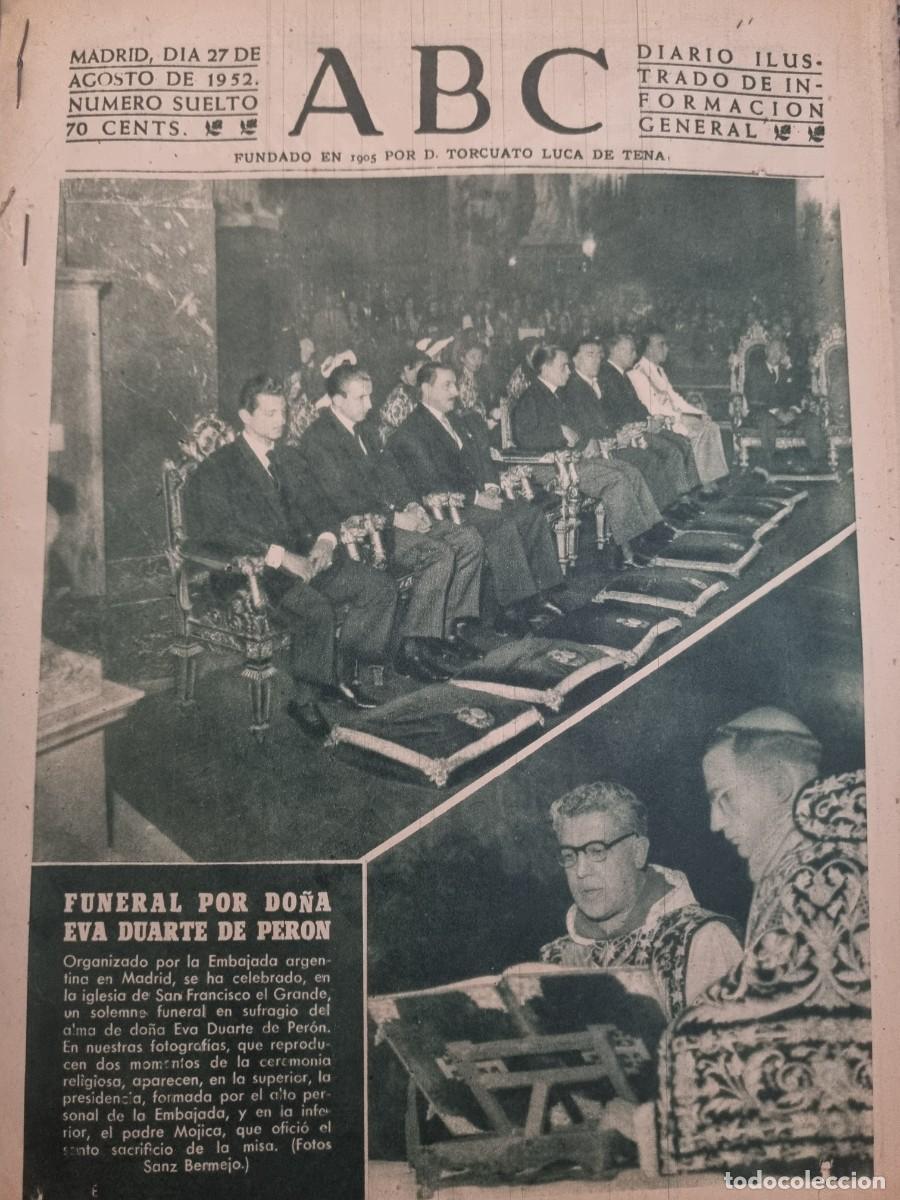 Coleccionismo de Revistas y Peri&oacute;dicos: ABC. MADRID, 27 AGOSTO 1952. N&deg; 14502. FUNERAL POR DO&Ntilde;A EVA DUARTE DE PERON. LEER.