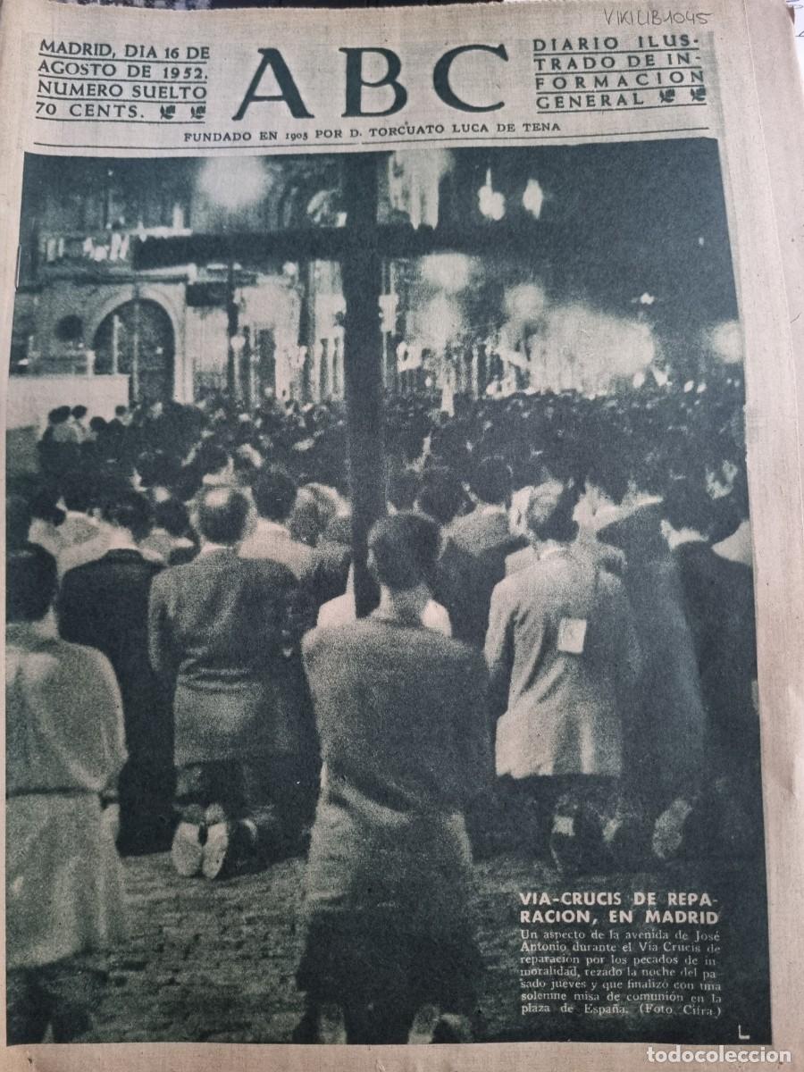 Coleccionismo de Revistas y Peri&oacute;dicos: ABC. MADRID, 16 AGOSTO 1952. N&deg; 14493. VIA-CRUCIS DE REPARACIONES, EN MADRID. LEER.