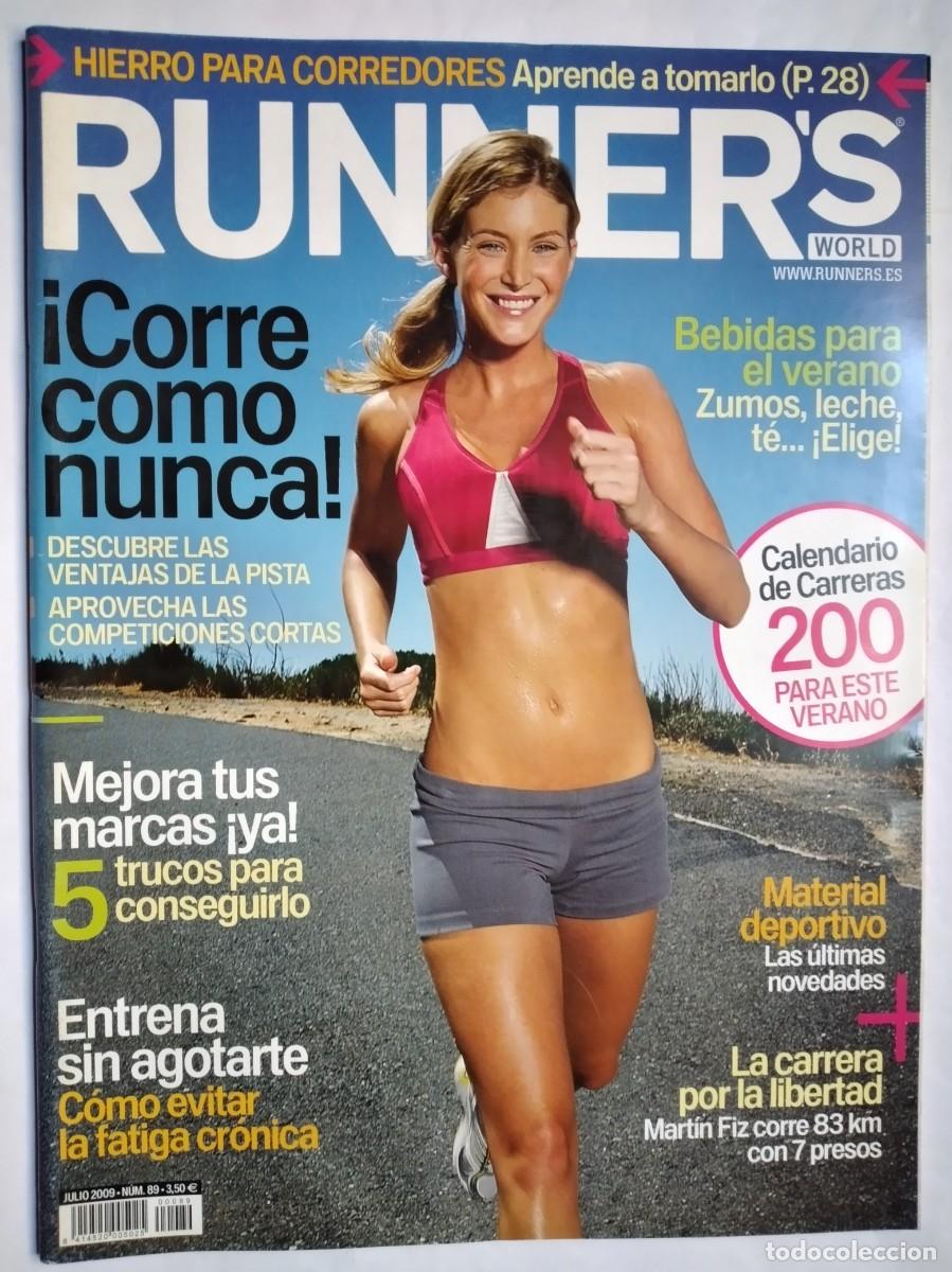 Collection Magazines and Newspapers: RUNNER&acute;S WORLD JULIO 2009 N&ordm; 89 EVITA LA FATIGA CR&Oacute;NICA ANEMIAS FUERA HIERRO PARA CORREDORES