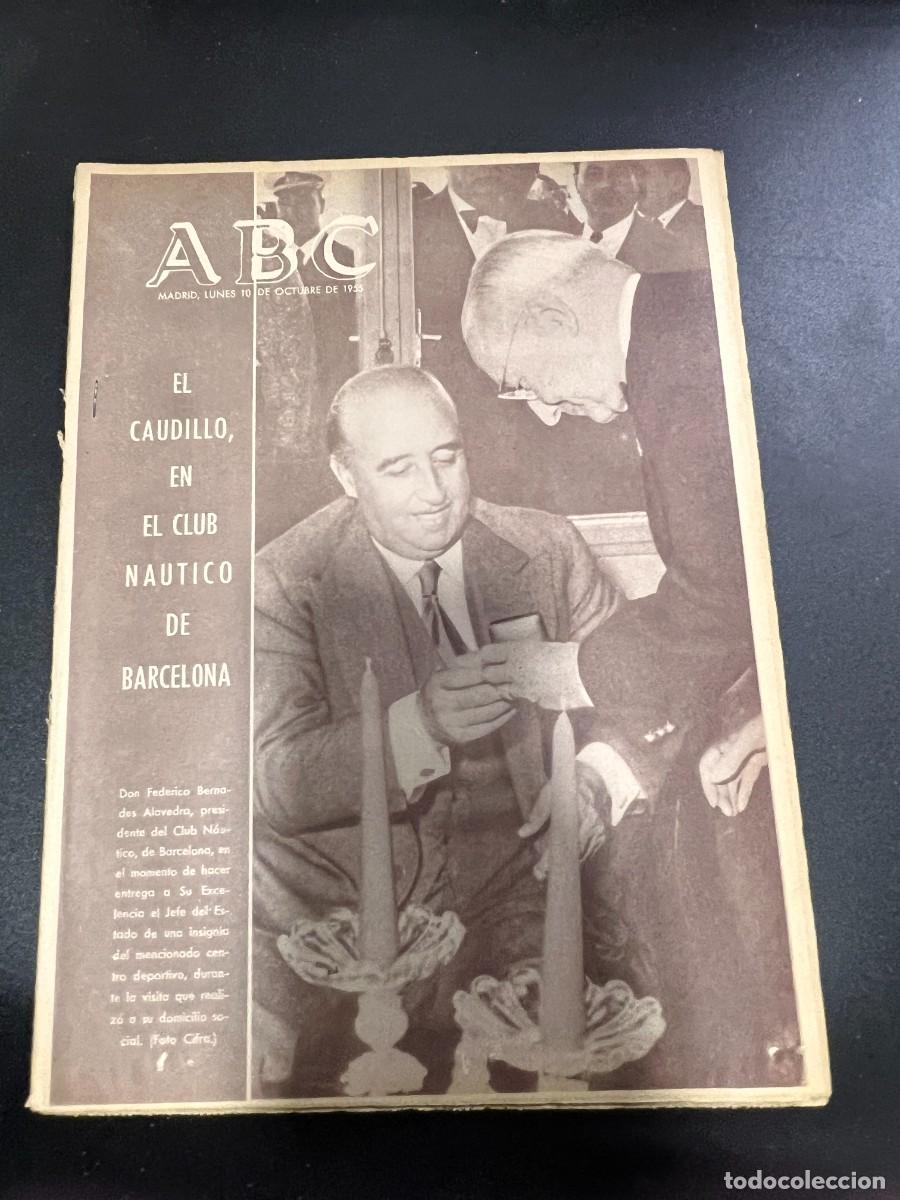 Coleccionismo de Revistas y Peri&oacute;dicos: ABC. OCTUBRE 1955. N&ordm; 15472. EL CAUDILLO, EN EL CLUB NAUTICO DE BARCELONA. LEER