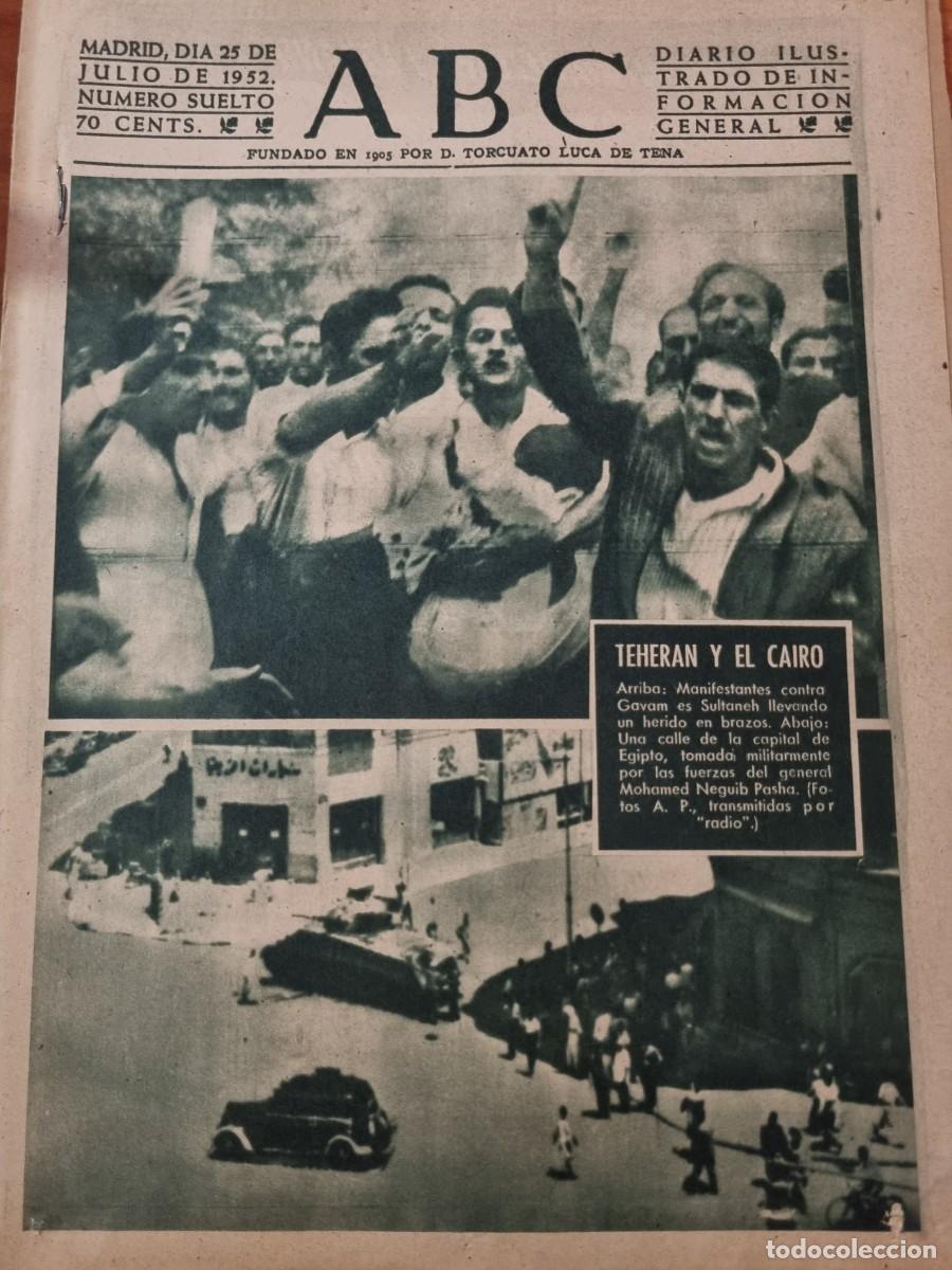 Coleccionismo de Revistas y Peri&oacute;dicos: ABC. MADRID, 25 JULIO 1952. N&deg; 14474. TEHERAN Y EL CAIRO. LEER.