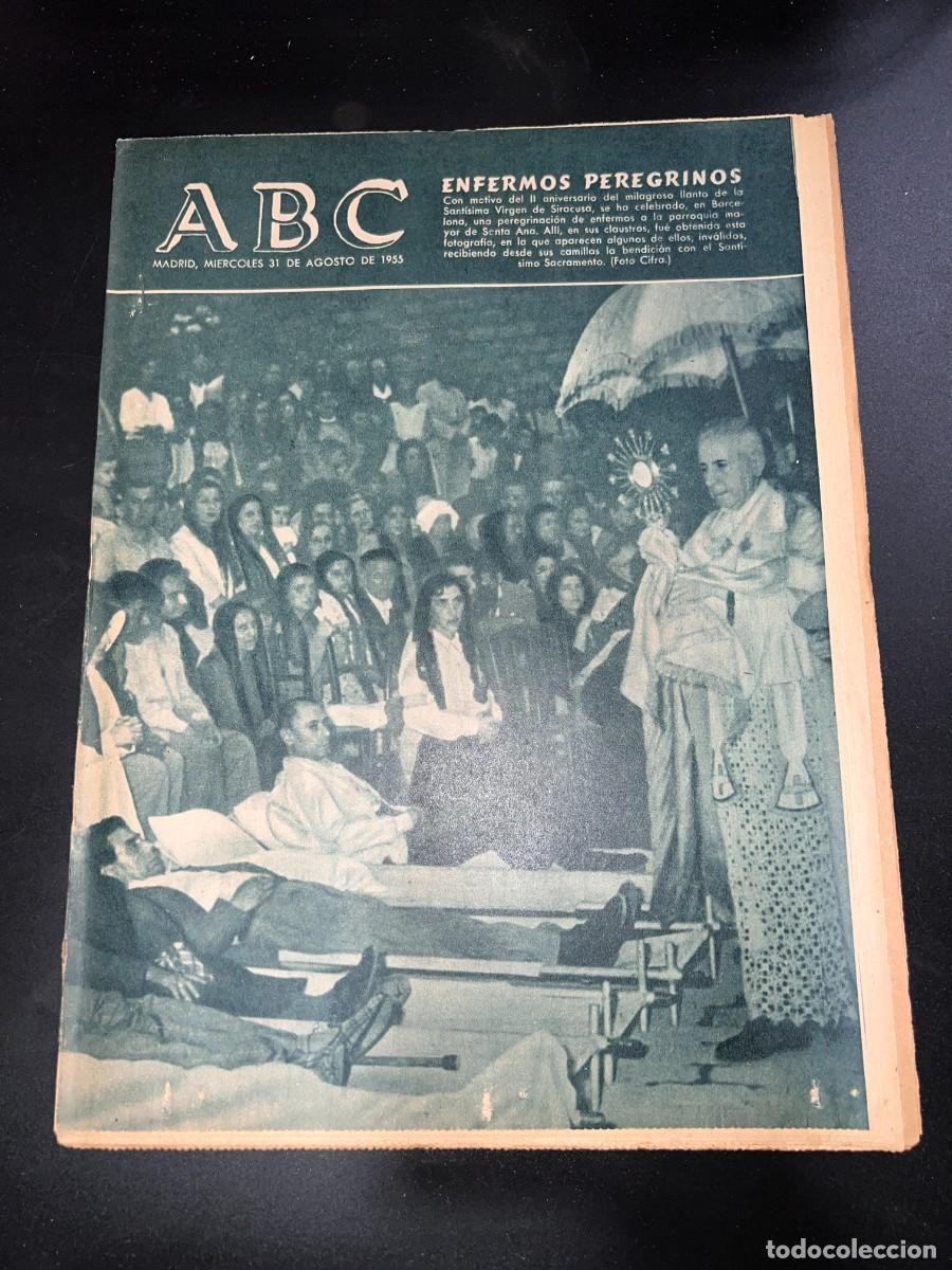 Coleccionismo de revistas y peri&oacute;dicos: ABC. AGOSTO 1955. N&ordm; 15438. ENFERMOS PEREFRINOS EN EL II ANIV. DEL MILAGROSO LLANTO VIRGEN SIRACUSA.