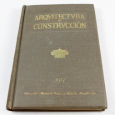 Coleccionismo de Revistas y Periódicos: ARQUITECTURA Y CONSTRUCCIÓN. AÑO 1917. BARCELONA, THOMAS ED. 20X27CM.. Lote 376024564