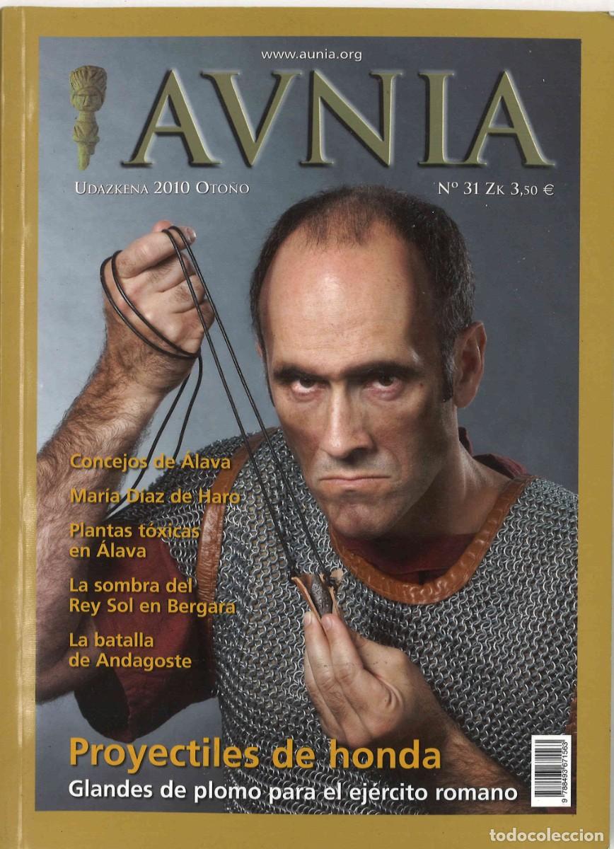 Coleccionismo de Revistas y Peri&oacute;dicos: Revista Aunia. n&ordm; 31. Oto&ntilde;o 2010. Proyectiles de honda