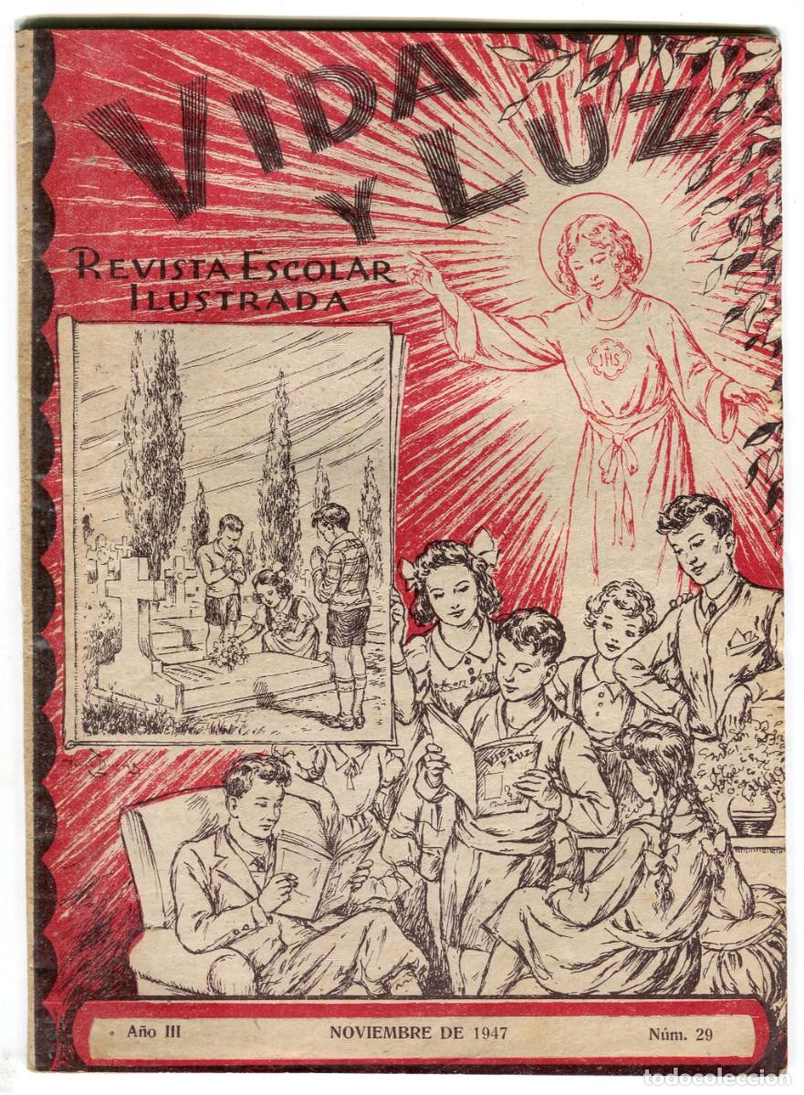 Coleccionismo de revistas y peri&oacute;dicos: VIDA Y LUZ REVISTA ESCOLAR ILUSTRADA N 29 ARCHICOFRADIA DEL SANTISIMO NI&Ntilde;O JESUS NOVIEMBRE 1947