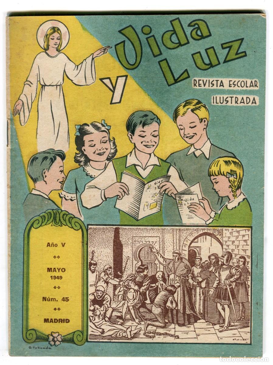 Coleccionismo de revistas y peri&oacute;dicos: VIDA Y LUZ REVISTA ESCOLAR ILUSTRADA N 45 ARCHICOFRADIA DEL SANTISIMO NI&Ntilde;O JESUS MAYO 1949