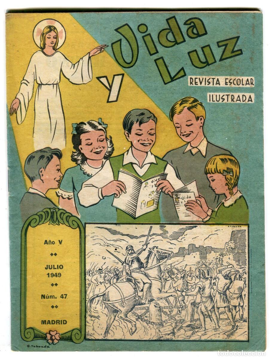 Coleccionismo de revistas y peri&oacute;dicos: VIDA Y LUZ REVISTA ESCOLAR ILUSTRADA N 47 ARCHICOFRADIA DEL SANTISIMO NI&Ntilde;O JESUS JULIO 1949