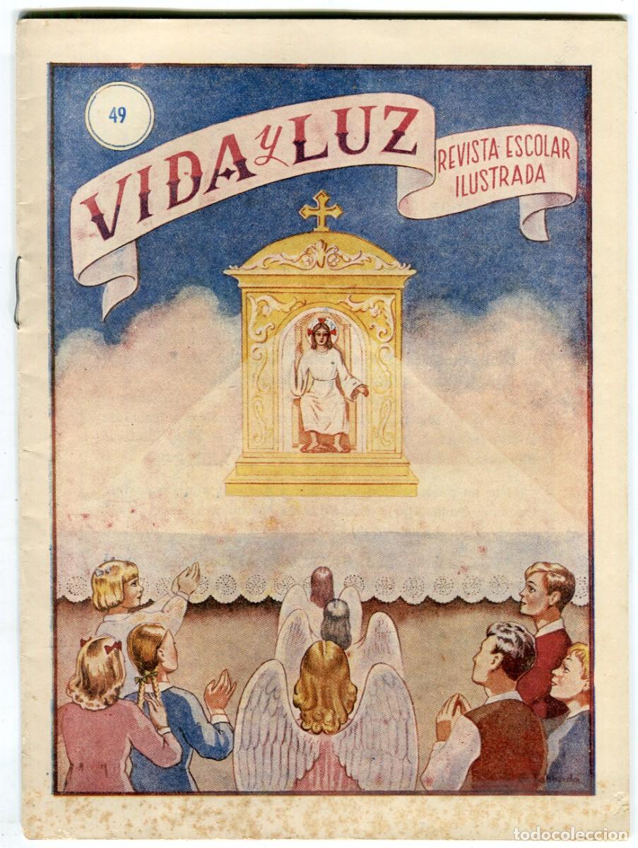 Coleccionismo de revistas y peri&oacute;dicos: VIDA Y LUZ REVISTA ESCOLAR ILUSTRADA N 49 ARCHICOFRADIA DEL SANTISIMO NI&Ntilde;O JESUS NOVIEMBRE 1949
