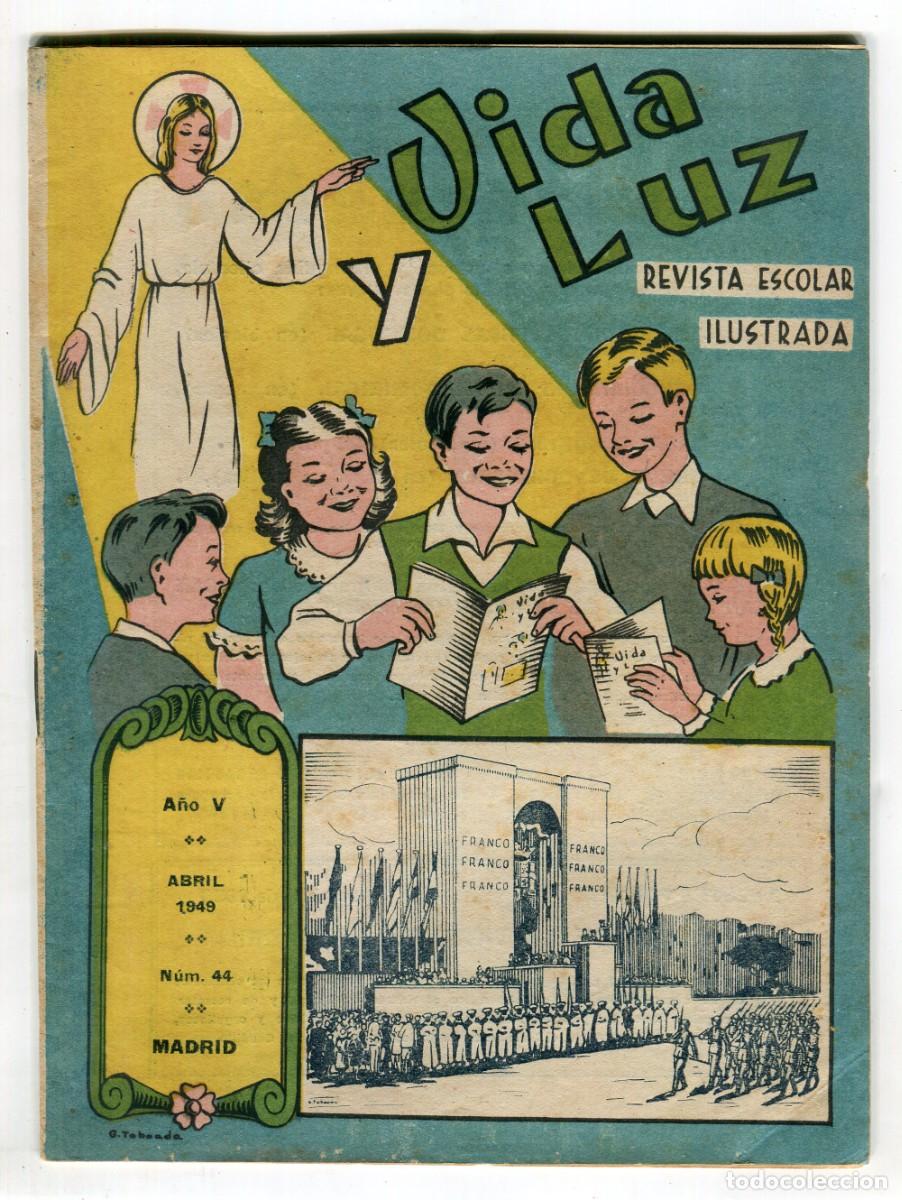 Coleccionismo de revistas y peri&oacute;dicos: VIDA Y LUZ REVISTA ESCOLAR ILUSTRADA N 44 ARCHICOFRADIA DEL SANTISIMO NI&Ntilde;O JESUS ABRIL 1949