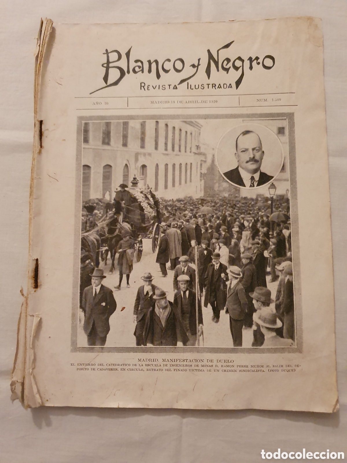 Collection Magazines and Newspapers: Blanco y Negro Revista n&deg;1509 18 Abril 1920 Madrid. MANIFESTACION DE DUELO
