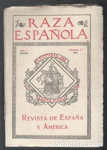 Coleccionismo de Revistas y Peri&oacute;dicos: RAZA ESPA&Ntilde;OLA. Revista de Espa&ntilde;a y Am&eacute;rica. A&ntilde;o I n&ordm; 1. Enero 1919