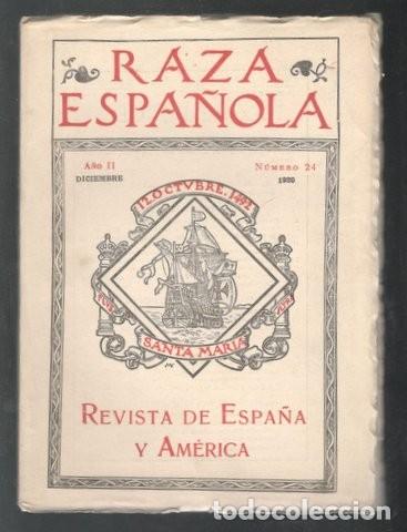 Coleccionismo de revistas y peri&oacute;dicos: RAZA ESPA&Ntilde;OLA. Revista de Espa&ntilde;a y Am&eacute;rica. A&ntilde;o II n&ordm; 24. Diciembre 1920