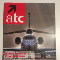 Coleccionismo de Revistas y Periódicos: ATC MAGAZINE. Nº 68. PRIMAVERA 2011. REVISTA PROFESIONAL DE CONTROL DE TRÁNSITO AÉREO