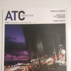 Coleccionismo de Revistas y Periódicos: ATC MAGAZINE. Nº 108. JULIO 2021 REVISTA PROFESIONAL DE CONTROL DE TRÁNSITO AÉREO